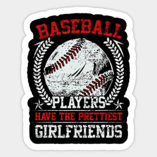 Baseball Players Have The Prettiest Girlfriends Girls Boys Sticker